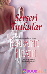 Serseri Tutkular 1 – Lorraine Heath|PDF İNDİR 1