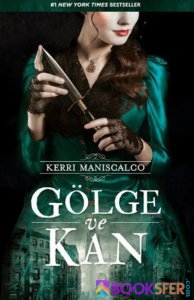 Gölge ve Kan – Kerri Maniscalco|PDF İNDİR