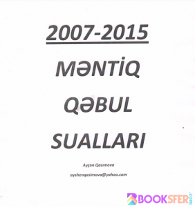 2007-2015 məntiq qəbul sualları - Ayşən Qasımova Mustafayeva. Məntiq |PDF YÜKLƏ