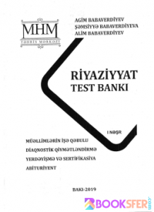 Riyaziyyat test bankı 2019 (I nəşr)  - MHM Tədris Mərkəzi |PDF YÜKLƏ