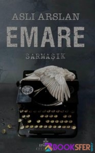 Emare 1. Kıtap Sarmaşık -Aslı Arslan|Pdf İndir 1