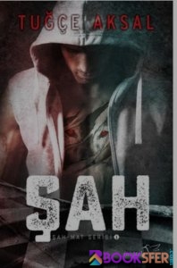 Şah Mat 1. Kıtap Şah- Tuğçe Aksal -|Pdf İndir 1