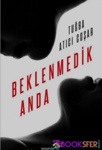 Beklenmedik Anda-Tuğba Atıcı Coşar -|Pdf İndir 1