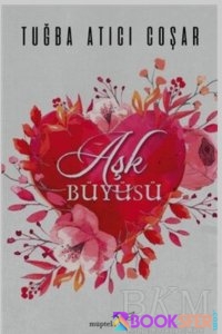 Aşk Büyüsü-Tuğba Atıcı Coşar -|Pdf İndir 1