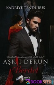 Aşk-ı Derun Berdel-Kadriye Tendürüs  -|Pdf İndir 1