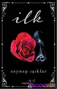 İlk – Zeynep Işıklar|PDF İNDİR