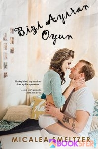 Bizi Ayıran Oyun – Micalea Smeltzer Lisans / Fiyat: Ücret|PDF İNDİR