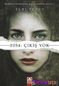 2054: Çıkış Yok – Teri Terry|PDF İNDİR