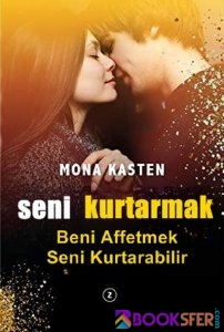 Seni Kurtarmak 2 – Mona Kasten|PDF İNDİR 1