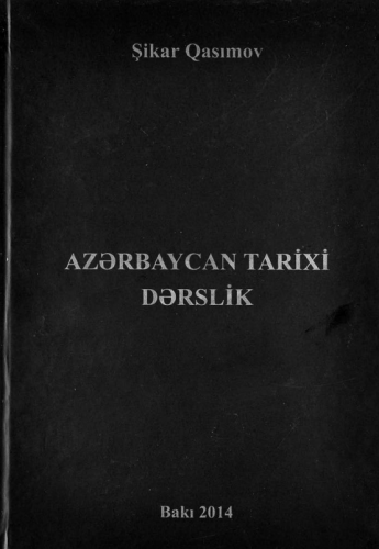 Azərbaycan Tarixi - Şikər Qasımov | PDF YÜKLƏ