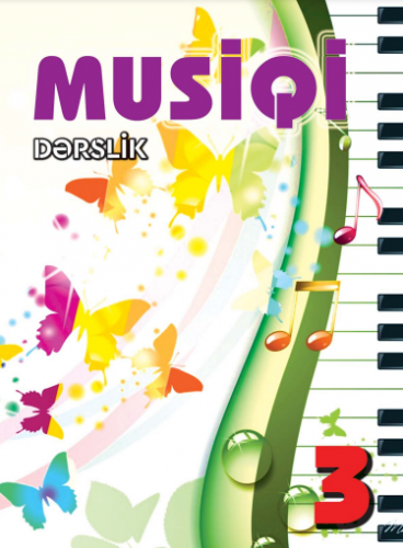 3-ci sinif üçün Musiqi fənni üzrə dərslik Dərslik 2018 | PDF YÜKLƏ