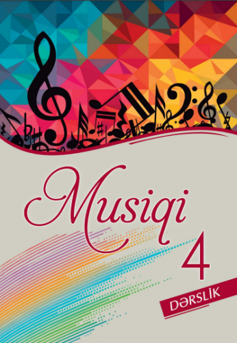 4-cü sinif üçün Musiqi fənni üzrə dərslik Dərslik 2019 | PDF YÜKLƏ