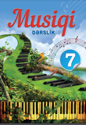 7-ci sinif üçün Musiqi fənni üzrə dərslik Dərslik 2018 | PDF YÜKLƏ