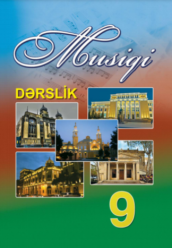 9 -cu sinif üçün Musiqi fənni üzrə dərslik Dərslik 2020 | PDF YÜKLƏ