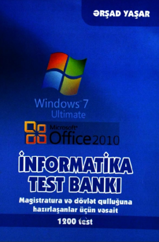 Informatika test bankı (Magistratura və dövlət qulluğuna hazırlaşanlar üçün vəsait) 1200 Test 2015 | PDF YÜKLƏ
