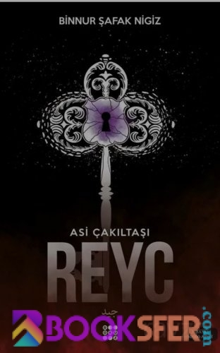 Binnur Şafak Nigiz- Reyc 3. Kitap -|Pdf İndir
