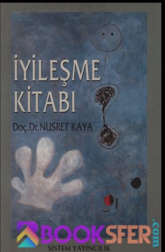 İyileşme Kitabı-Nusret Kaya | Pdf İndir