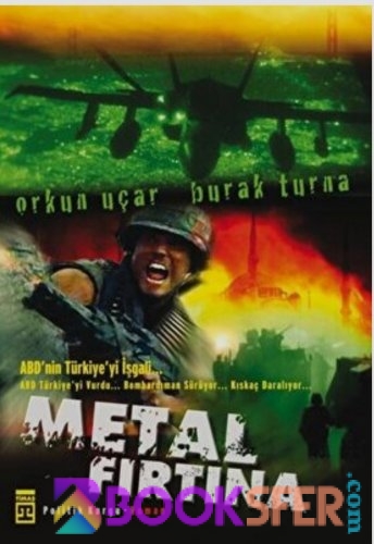 Metal Fırtına1.Kitap-Orkun Uçar& Burak Turna |Pdf İndir