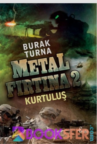 Metal Fırtına 2.Kitap-Orkun Uçar& Burak Turna |Pdf İndir