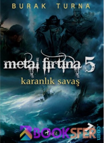 Metal Fırtına 5.Kitap- Burak Turna |Pdf İndir