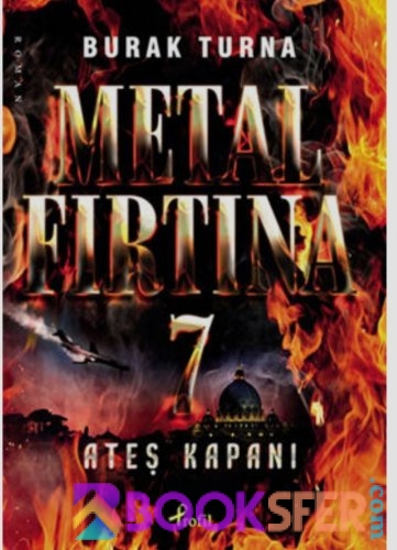 Metal Fırtına 7.Kitap- Burak Turna |Pdf İndir