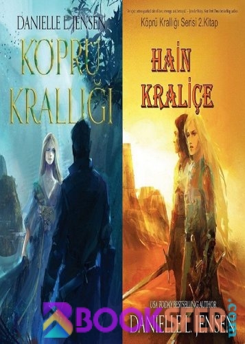 Köprü İmparatorluğu Seri 1-2 (Köprü Krallığı Seri 1; Hain Kraliçe 2)- Danielle L. Jensen|PDF İNDİR