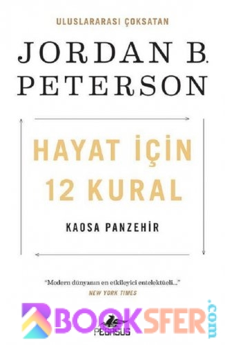 Hayat İçin 12 Kural “Kaosa Panzehir” – Jordan B. Peterson|PDF İNDİR