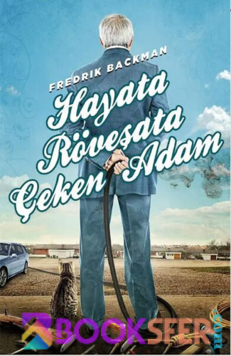 Hayata Röveşata Çeken Adam – Fredrik Backman|PDF İNDİR