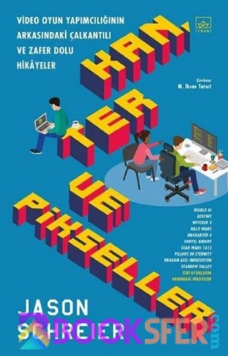 Kan Ter ve Pikseller – Jason Schreier|PDF İNDİR