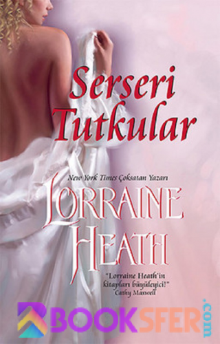 Serseri Tutkular 1 – Lorraine Heath|PDF İNDİR