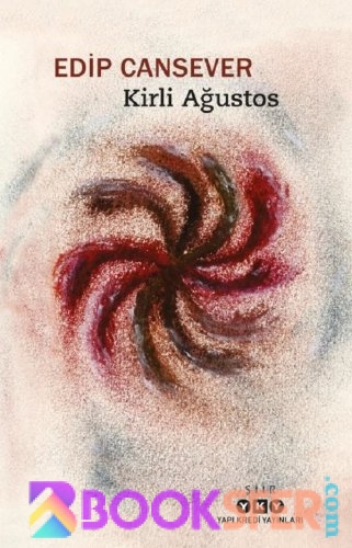 Kirli Ağustos – Edip Cansever|PDF İNDİR
