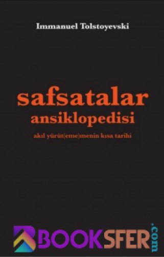 Safsatalar Ansiklopedisi – I. Tolstoyevski|PDF İNDİR