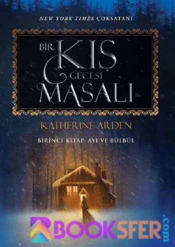 Bir Kış Gecesi Masalı – Katherine Arden|PDF İNDİR