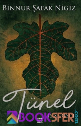 İs Serisi 1. Kitap Tünel- Binnur Şafak Nigiz|Pdf İndir