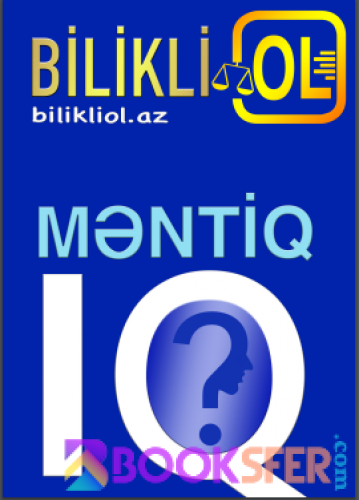 Məntiq (IQ) test bank + model testlər - Məntiq. Bilikli OL (Magistr OL)  Test 2019|PDF YÜKLƏ