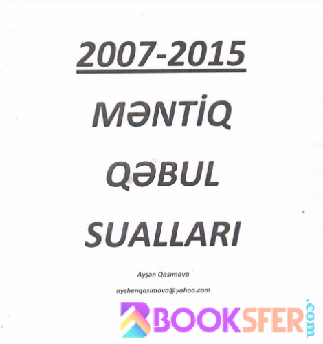 2007-2015 məntiq qəbul sualları - Ayşən Qasımova Mustafayeva. Məntiq |PDF YÜKLƏ