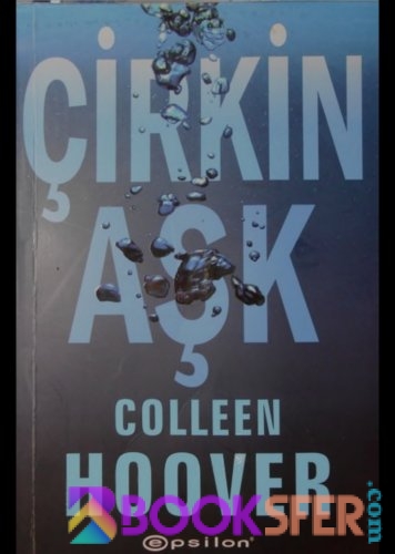 Çirkin Aşk -Colleen Hoover | Pdf İndir