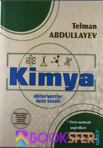 Kimyadan Nəzəriyyə. Abituriyentlər üçün vəsait - Telman Abdullayev 2018|PDF YÜKLƏ