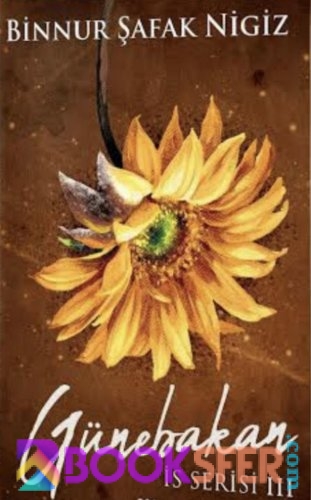 Günebakan “İs Serisi 3” – Binnur Nigiz|PDF İNDİR