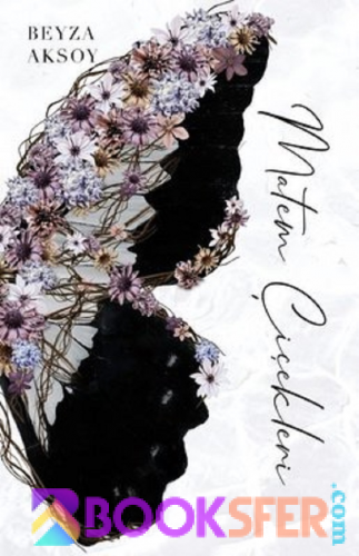 Matem Çiçekleri – Beyza Aksoy|PDF  İNDİR