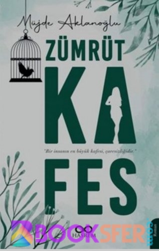 Zümrüt Kafes- Müjde Aklanoğlu -|Pdf İndir