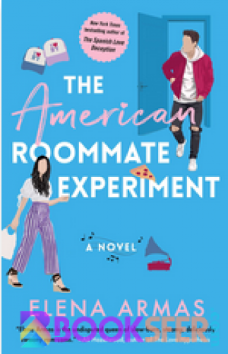 The American Roommate Experiment (Spanish Love Deception #2)  -  Elena Armas | EPUB FREE DOWNLOAD