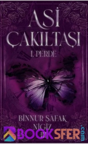 Asi Çakıltaşı 1. Perde- Binnur Şafak Nigiz- -|Pdf İndir