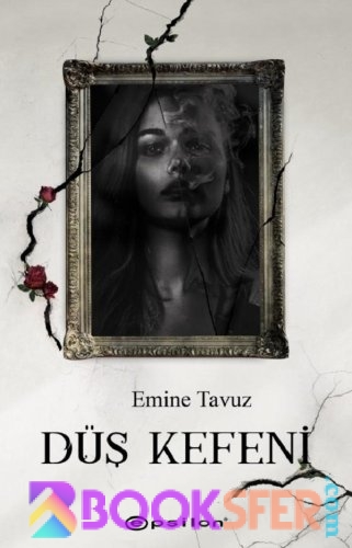 Düş Kefeni – Emine Tavuz|PDF İNDİR