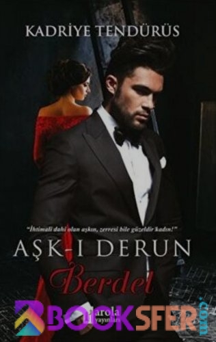 Aşk-ı Derun Berdel-Kadriye Tendürüs  -|Pdf İndir