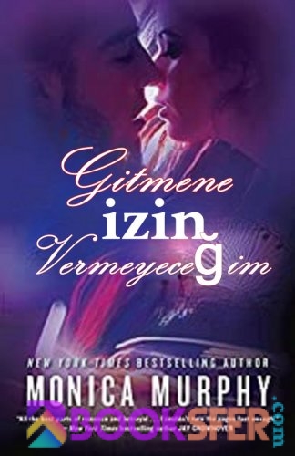 Gitmene İzin Vermeyeceğim 2 – Monica Murphy|PDF İNDİR