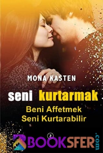 Seni Kurtarmak 2 – Mona Kasten|PDF İNDİR