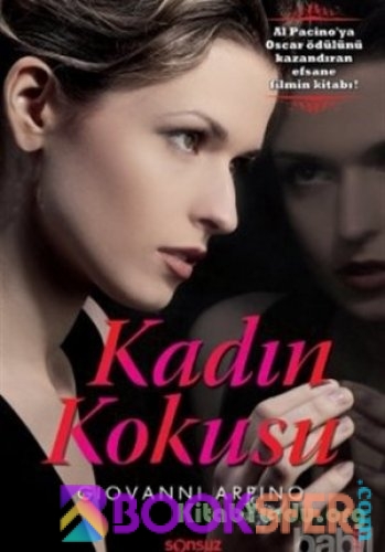 Giovanni Arpino - Kadın Kokusu|PDF İNDİR