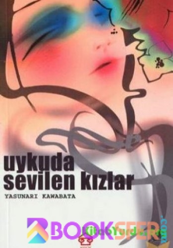 Yasunari Kavabata – Uykuda Sevilen Kızlar|PDF İNDİR