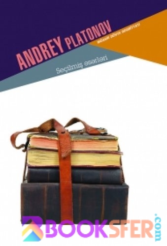 Seçilmiş əsərləri. Andrey Platonov | PDF YÜKLƏ